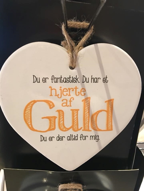 Porcelæn hjertes med tekst "Hjerte af guld, du er fantastisk"
